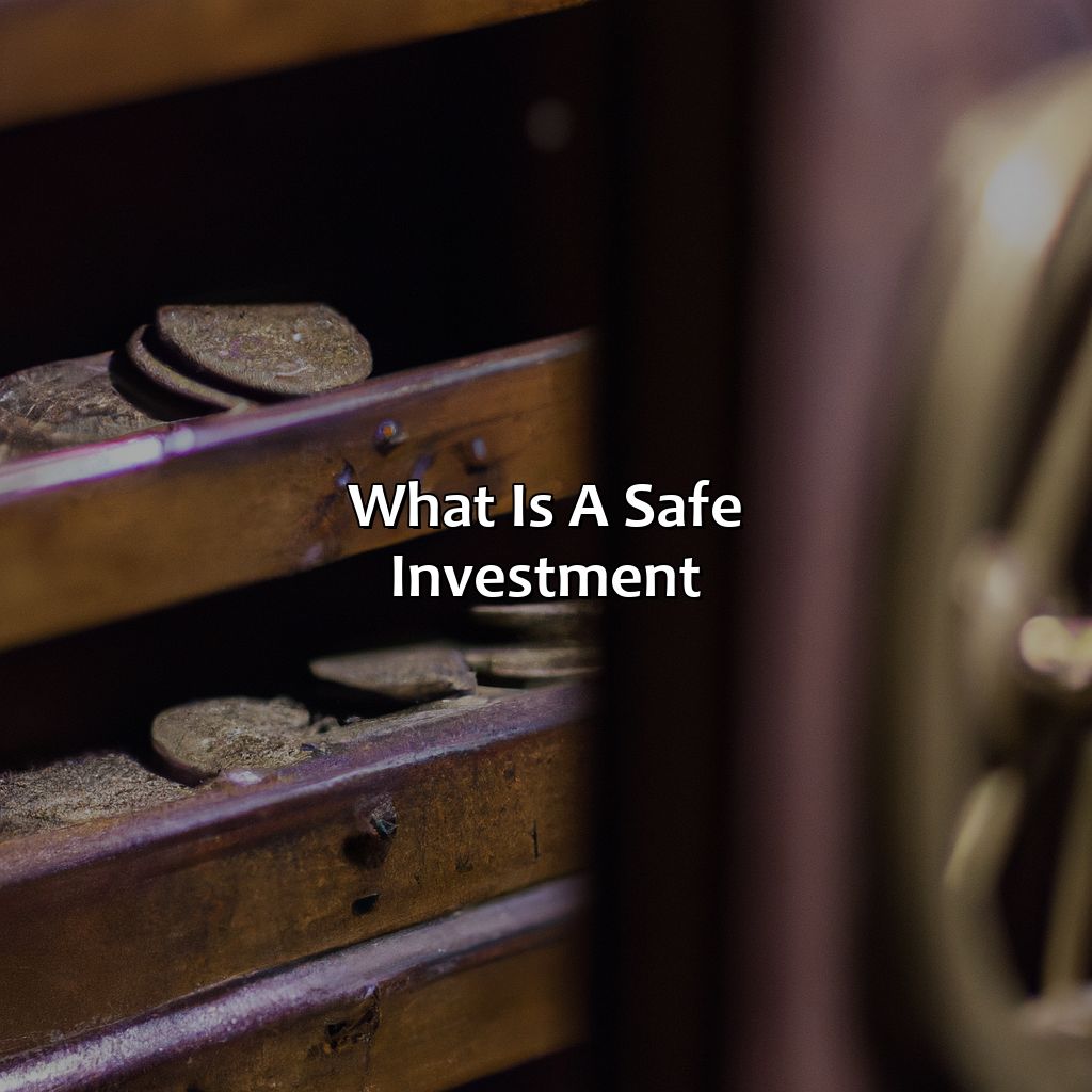 What Is A Safe Investment?