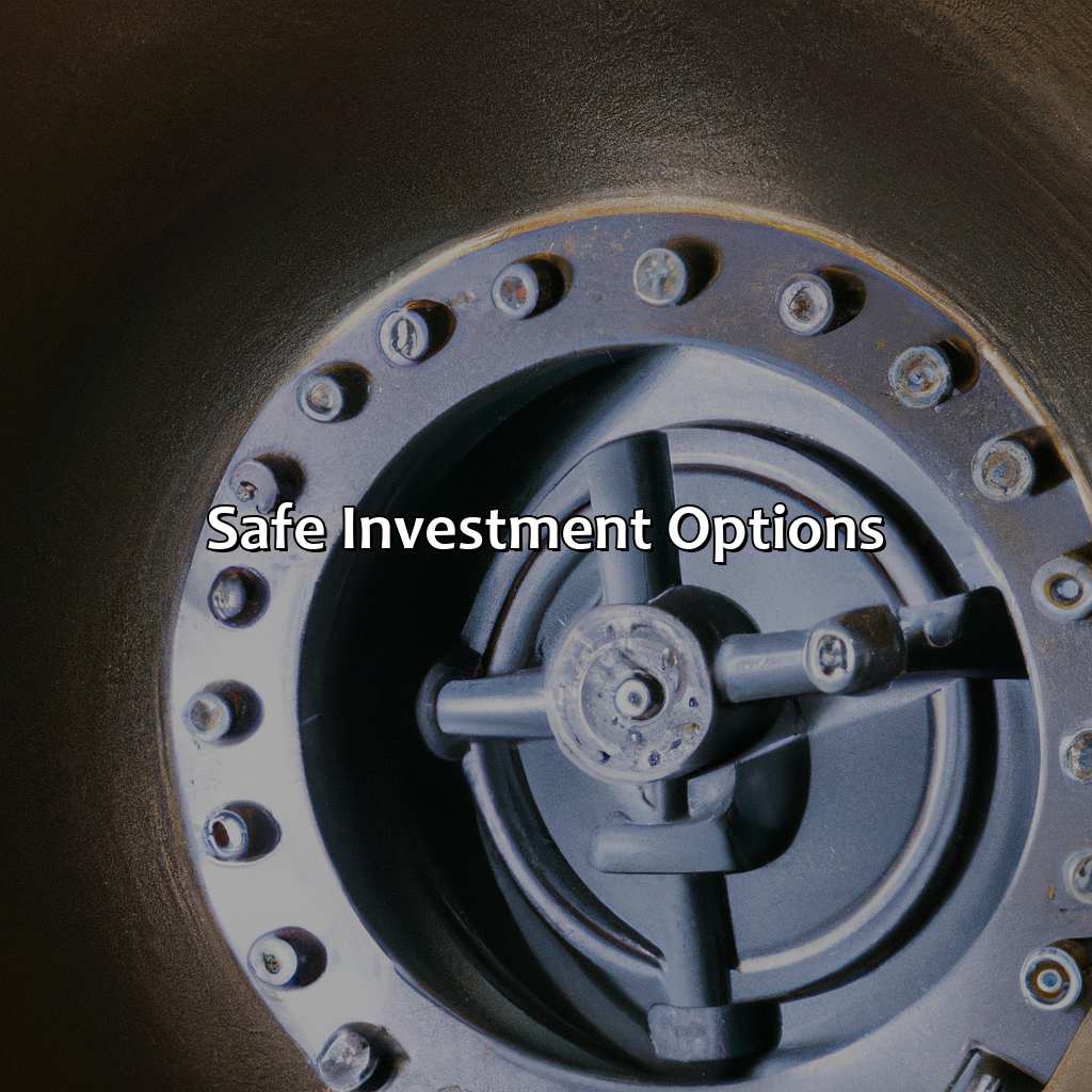 Safe Investment Options-what is a safe investment?, 