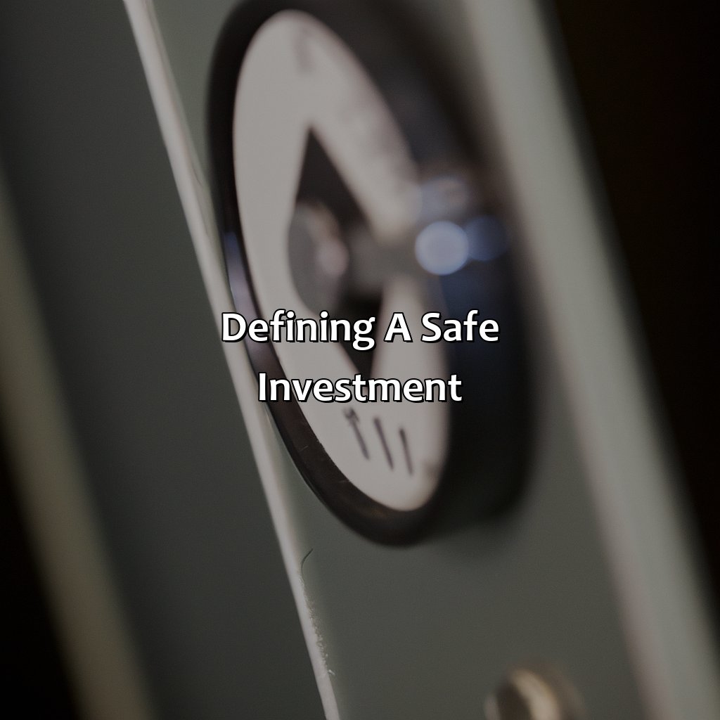 Defining a Safe Investment-what is a safe investment?, 