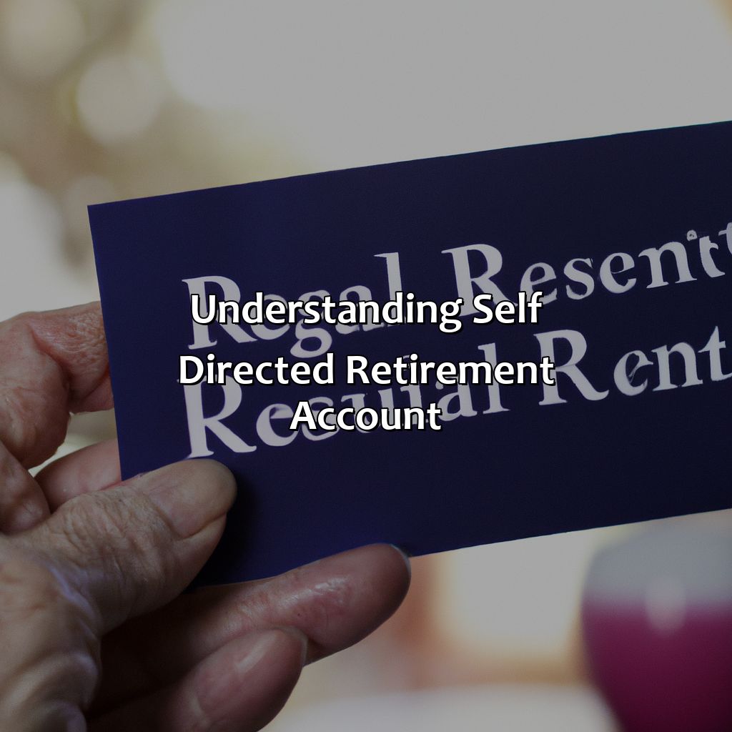 Understanding Self Directed Retirement Account-what is a self directed retirement account?, 