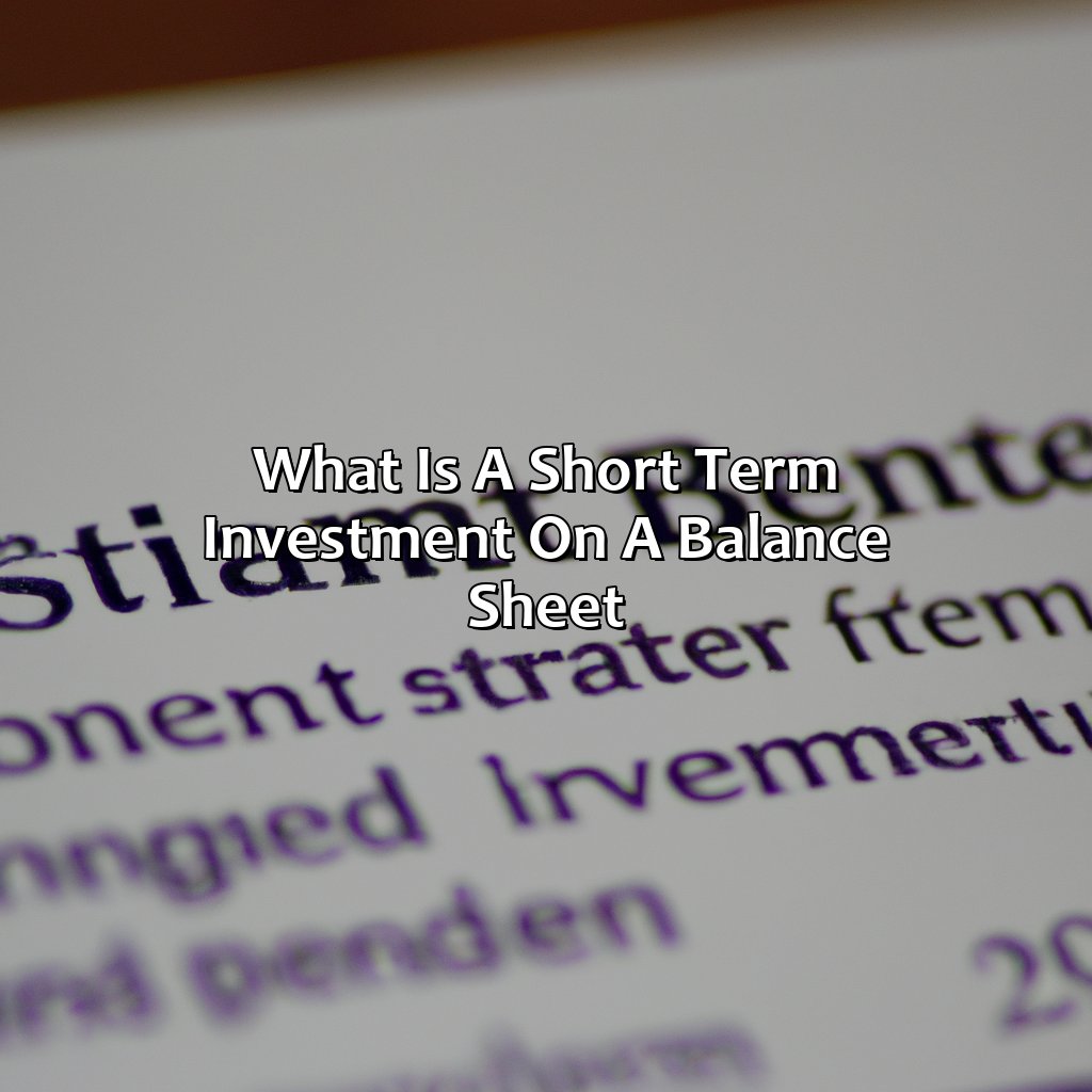 What Is A Short Term Investment On A Balance Sheet?