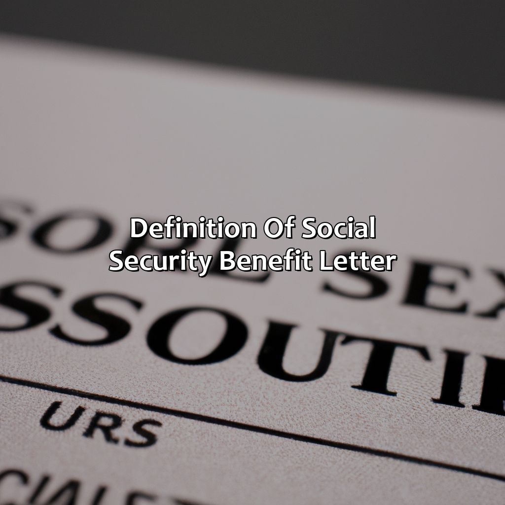 Definition of Social Security Benefit Letter-what is a social security benefit letter?, 