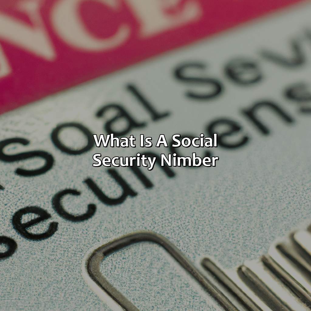 What Is A Social Security Nimber?