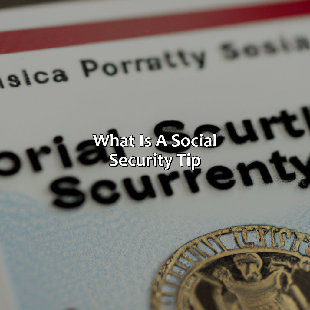 What Is A Social Security Tip?