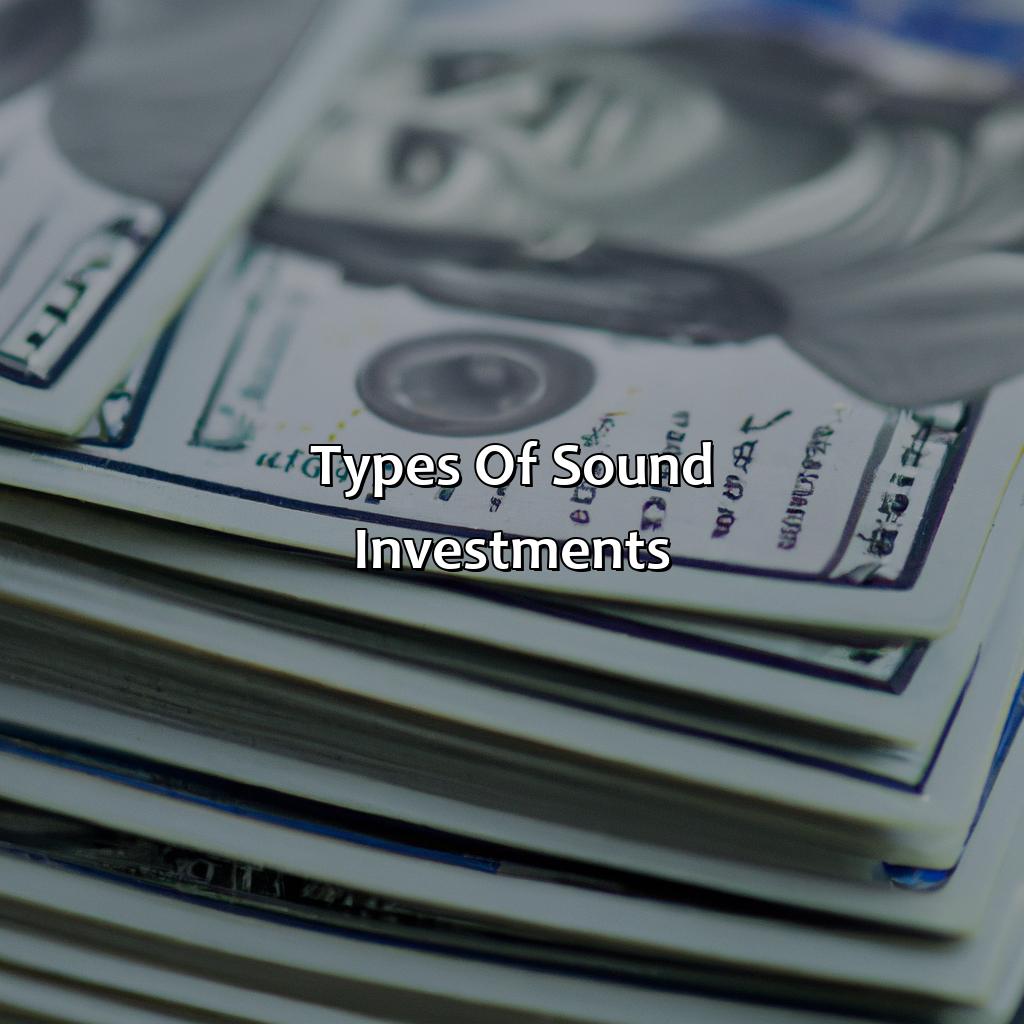 Types of Sound Investments-what is a sound investment?, 