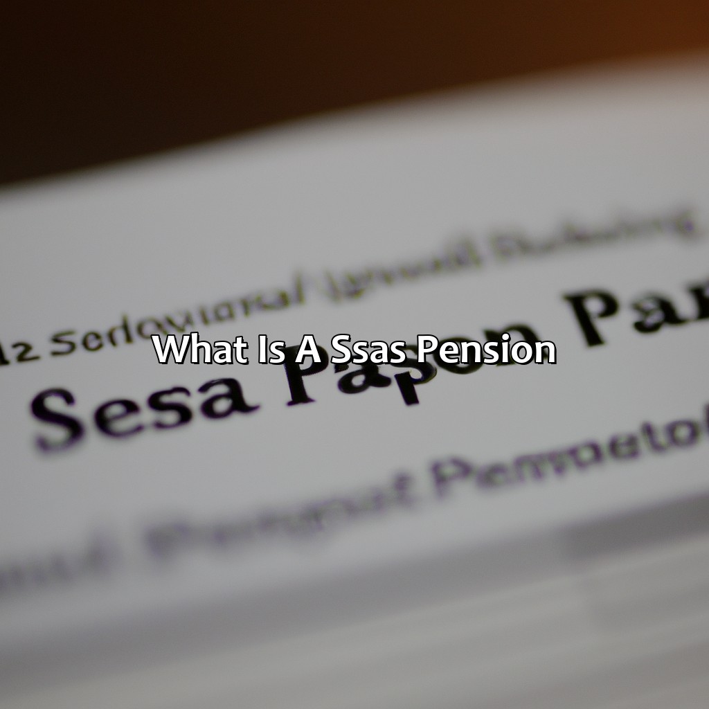 What is a SSAS pension?-what is a ssas pension?, 