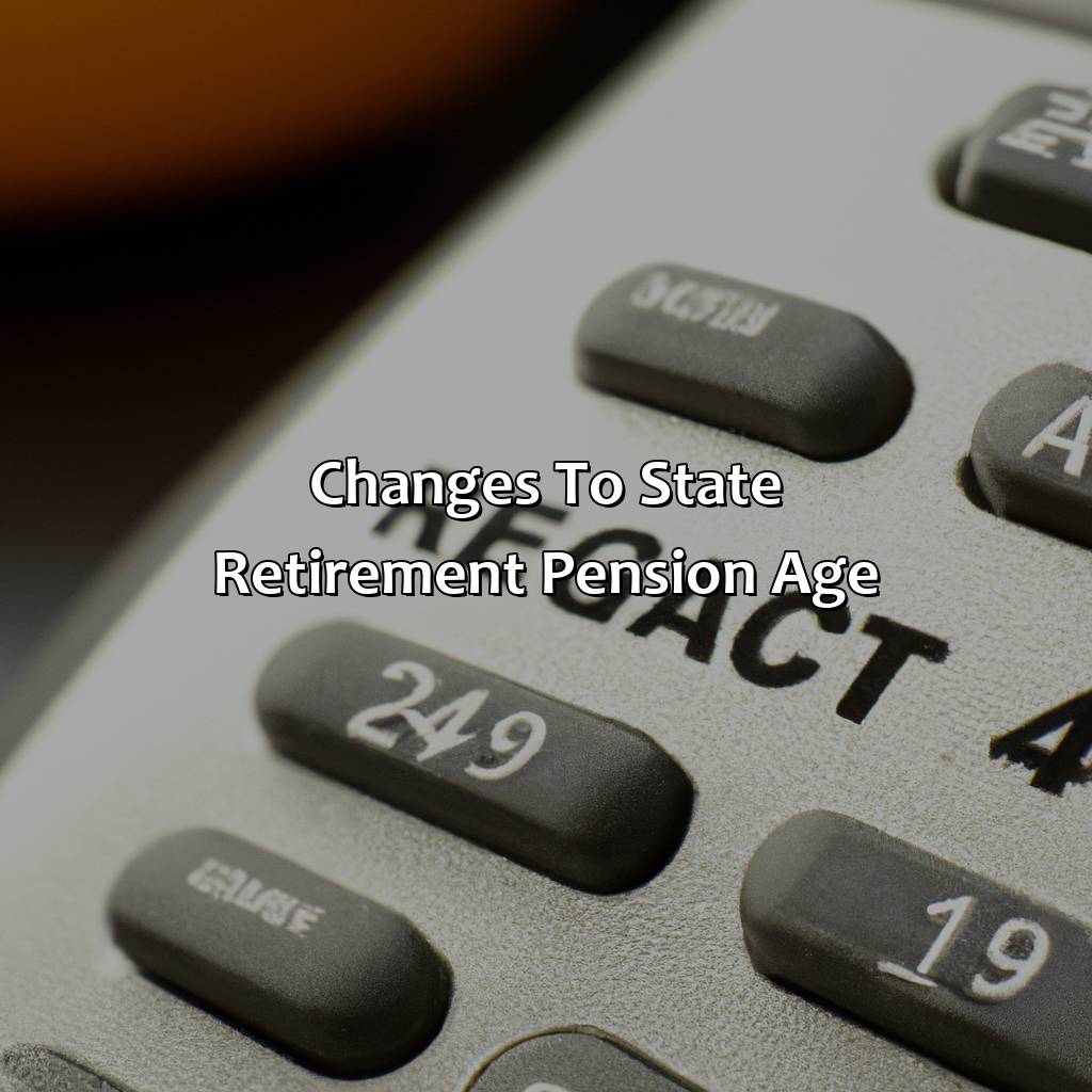 Changes to State Retirement Pension Age-what is a state retirement pension?, 