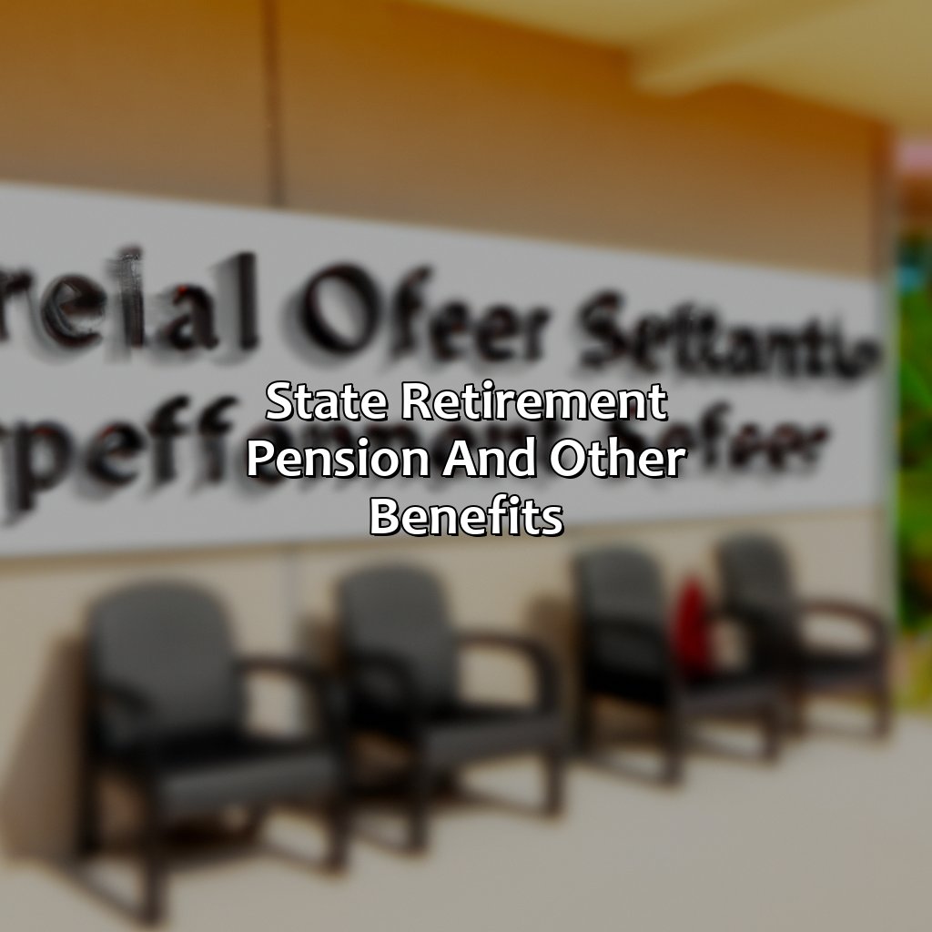 State Retirement Pension and Other Benefits-what is a state retirement pension?, 