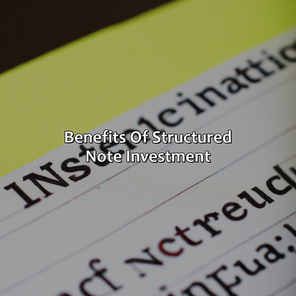 Benefits of Structured Note Investment-what is a structured note investment?, 