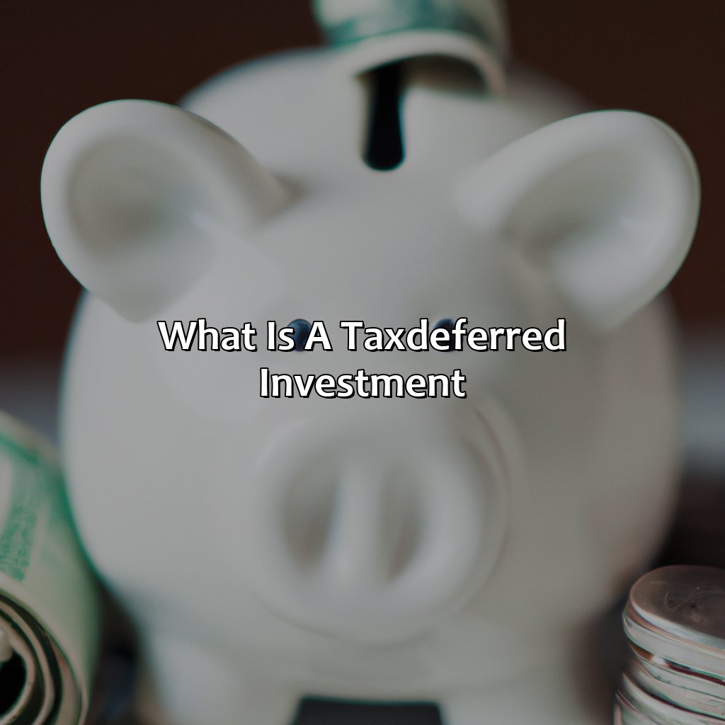 What is a Tax-Deferred Investment?-what is a tax-deferred investment?, 