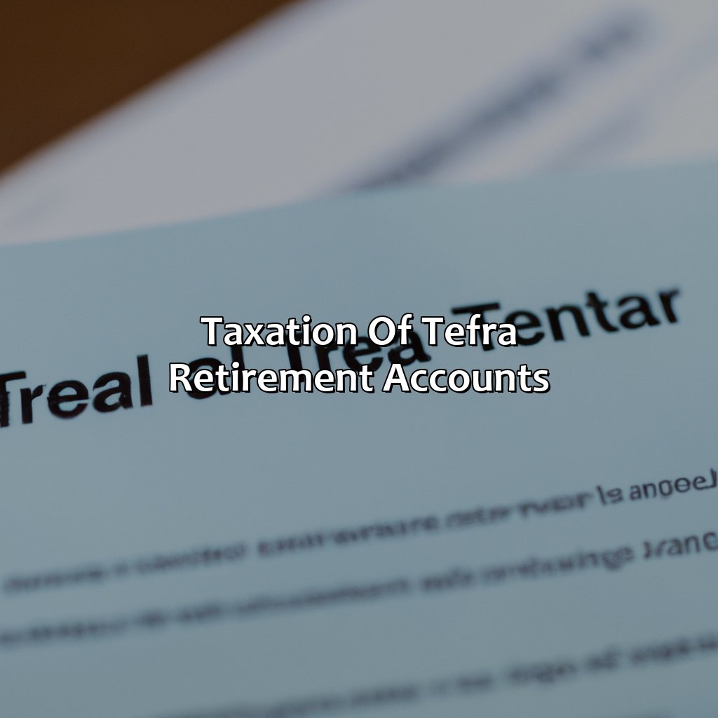 Taxation of TEFRA Retirement Accounts-what is a tefra retirement account?, 