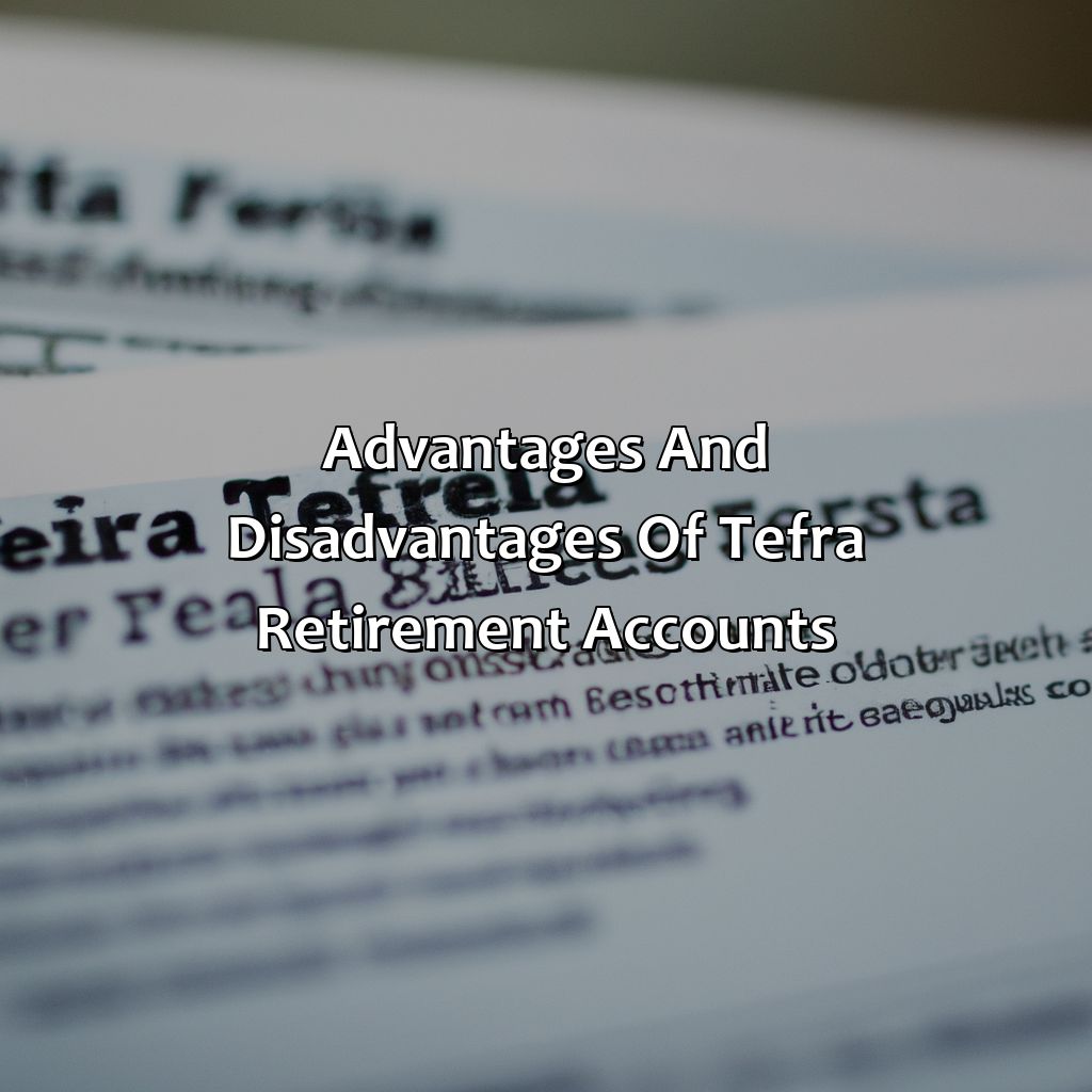 Advantages and Disadvantages of TEFRA Retirement Accounts-what is a tefra retirement account?, 