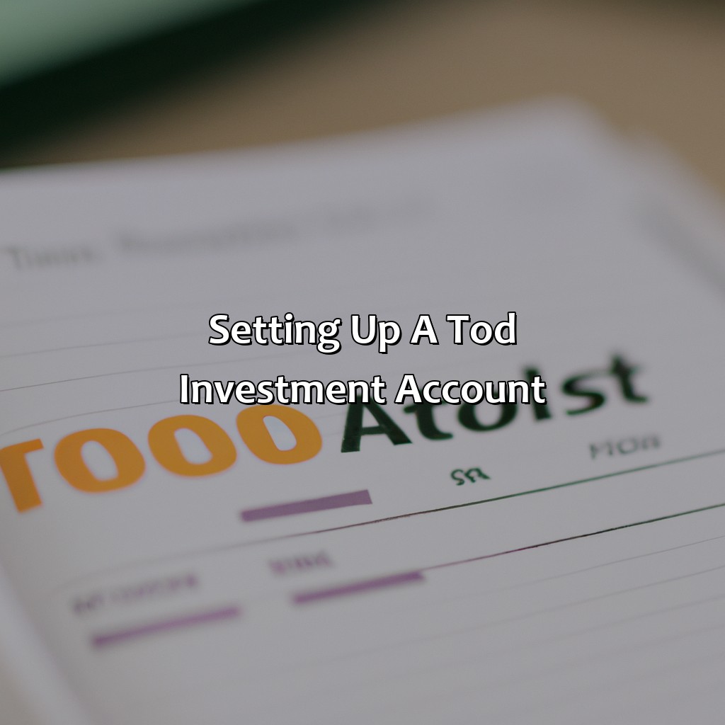 Setting up a TOD Investment Account-what is a tod investment account?, 