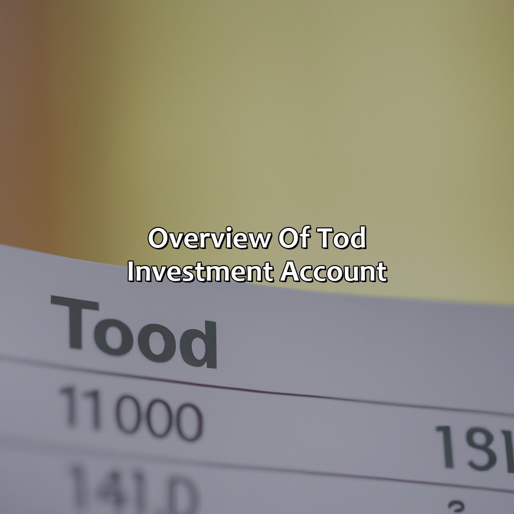 Overview of TOD Investment Account-what is a tod investment account?, 