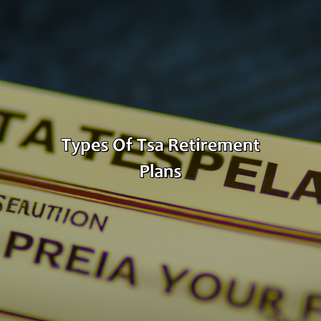 Types of TSA Retirement Plans-what is a tsa retirement plan?, 