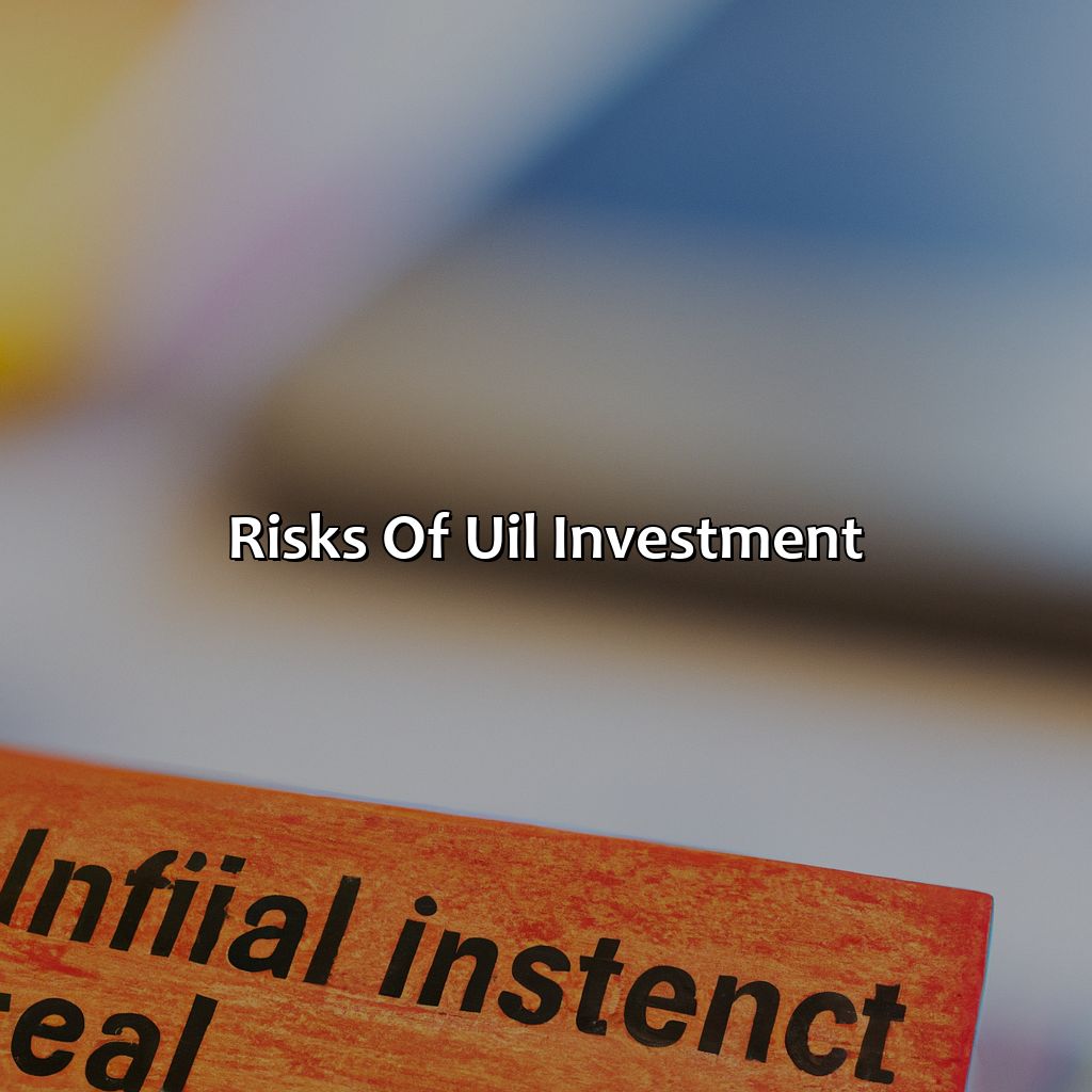 Risks of UIL Investment-what is a uil investment?, 