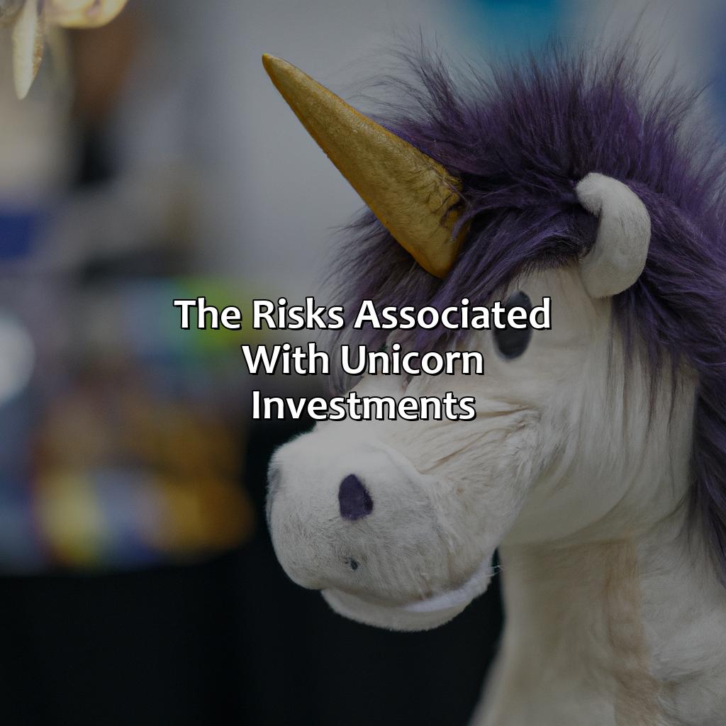 The Risks associated with Unicorn Investments-what is a unicorn investment?, 