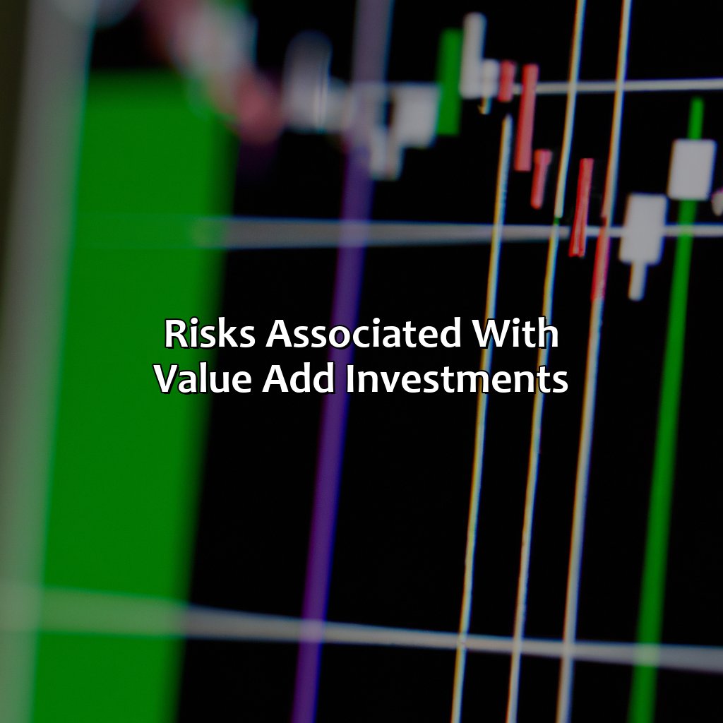 Risks Associated with Value Add Investments-what is a value add investment?, 