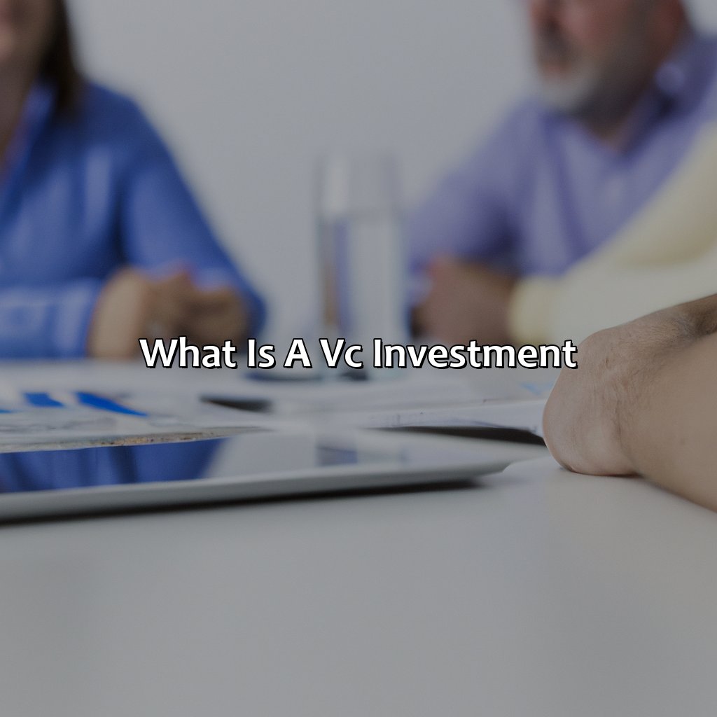 What Is A Vc Investment?