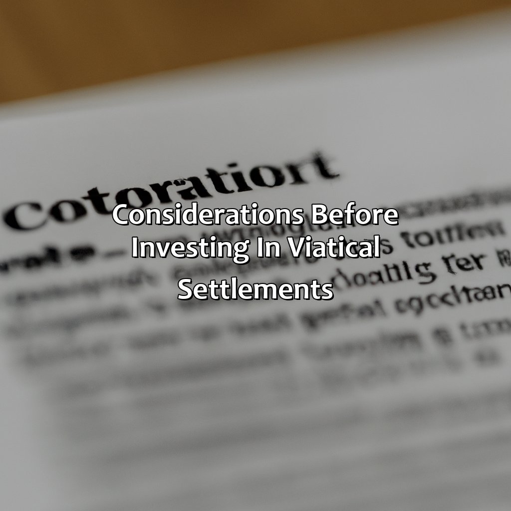 Considerations before Investing in Viatical Settlements-what is a viatical investment?, 