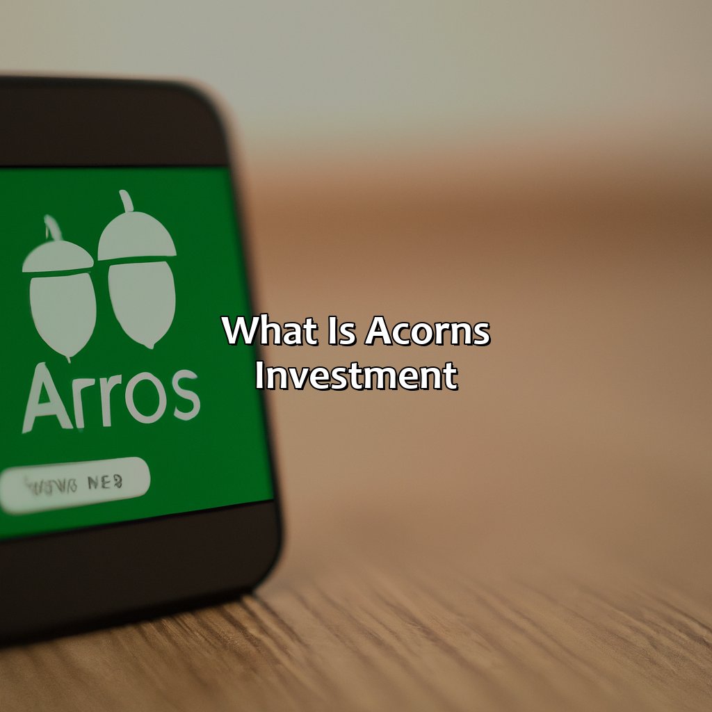 What is Acorns Investment?-what is acorns investment?, 