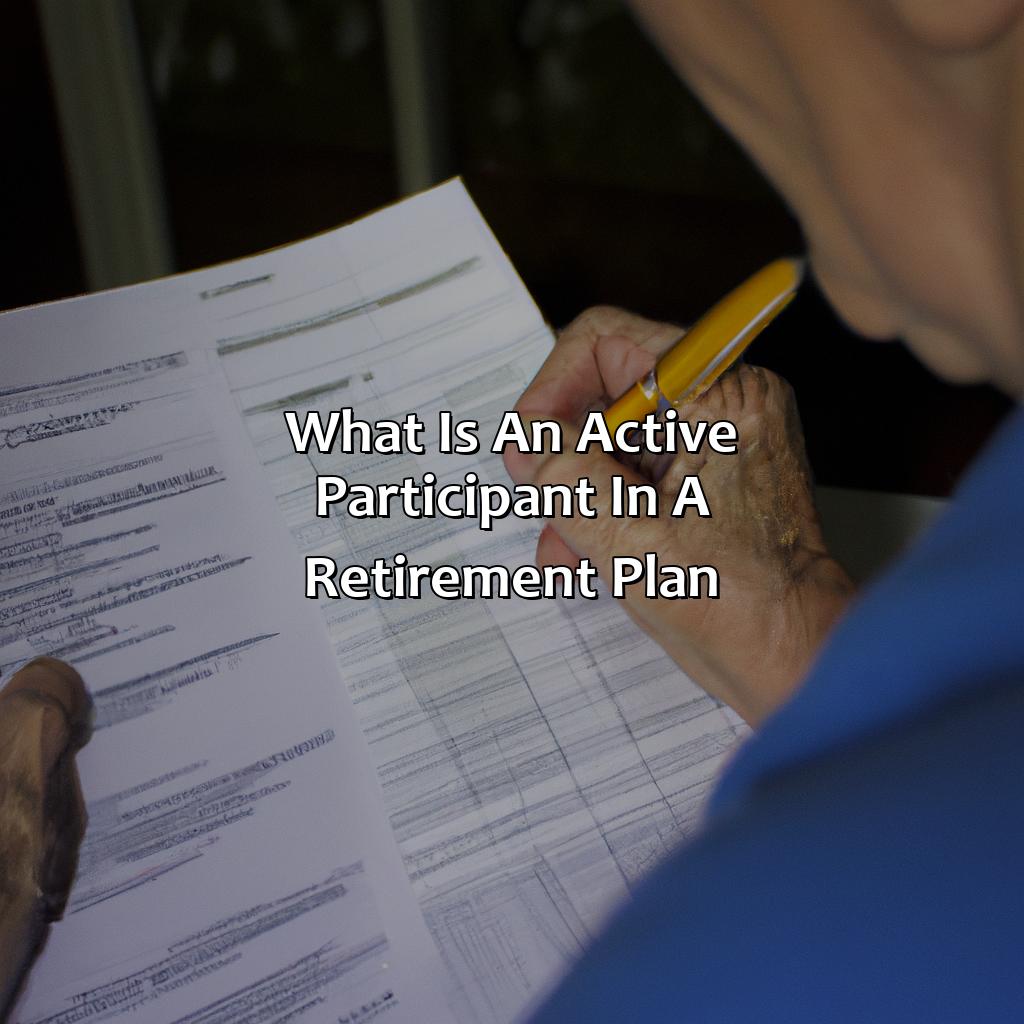 What is an active participant in a retirement plan?-what is an active participant in a retirement plan?, 