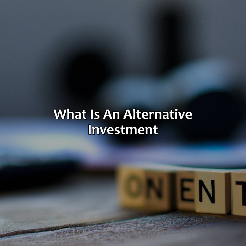 What Is An Alternative Investment?