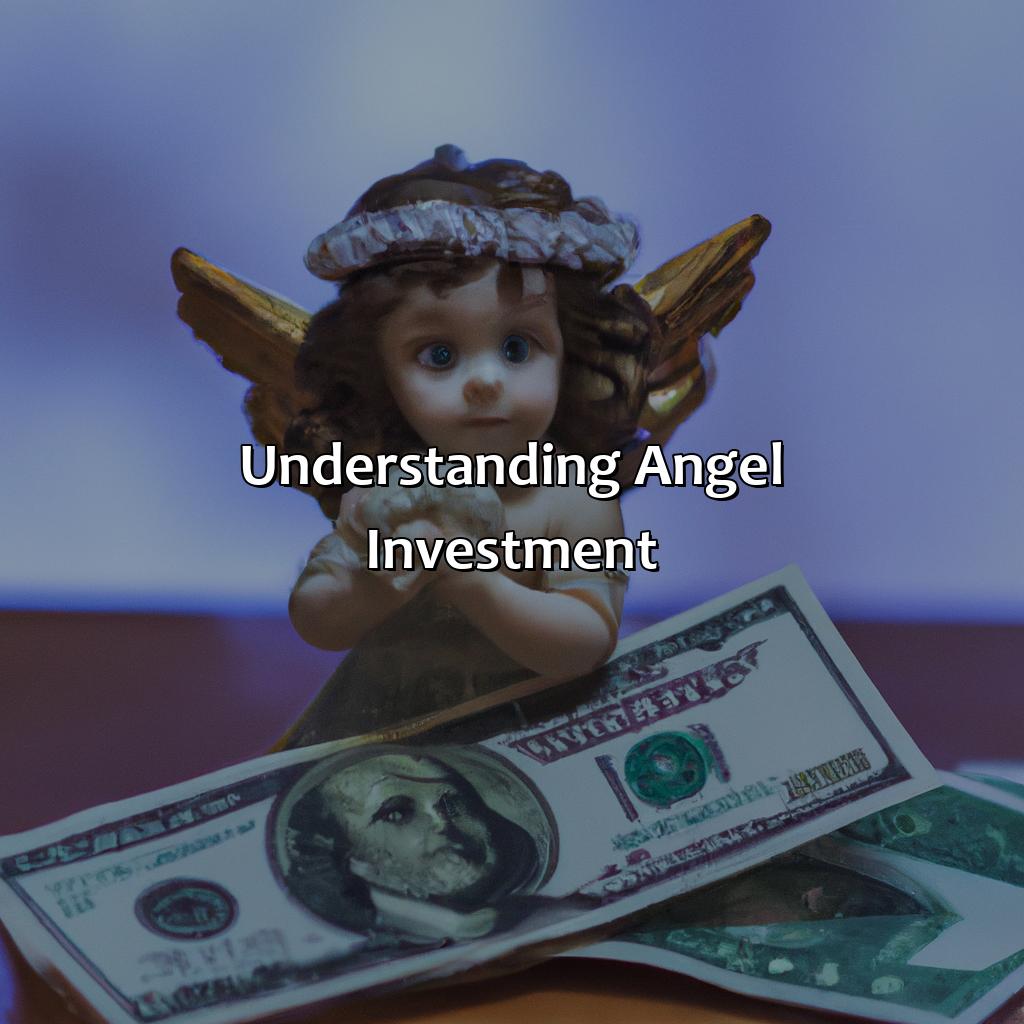 Understanding Angel Investment-what is an angel investment?, 