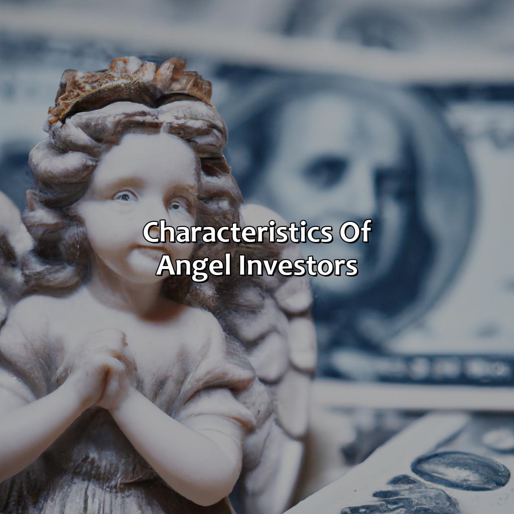 Characteristics of Angel Investors-what is an angel investment?, 