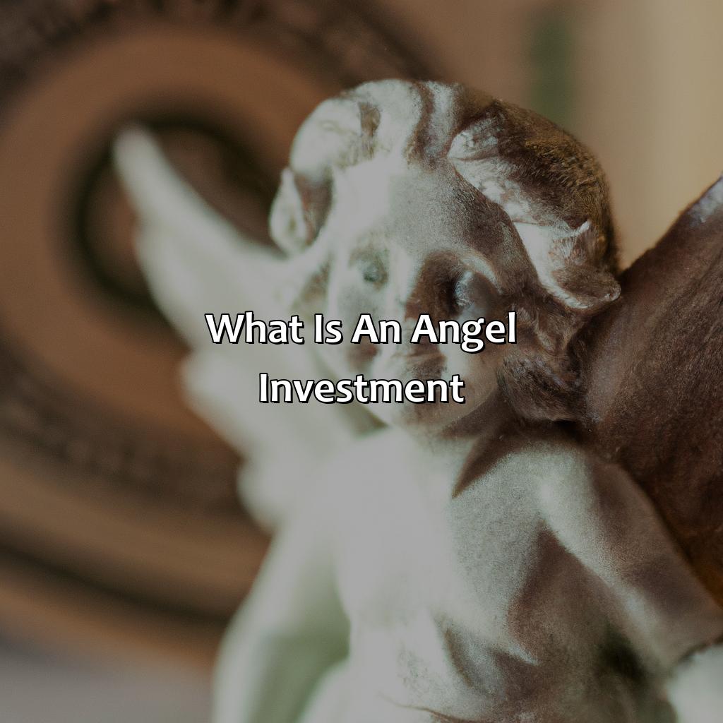 What Is An Angel Investment?