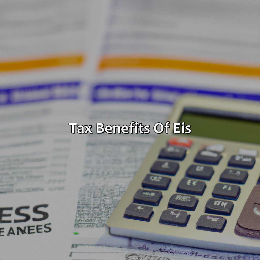 Tax benefits of EIS-what is an enterprise investment scheme?, 