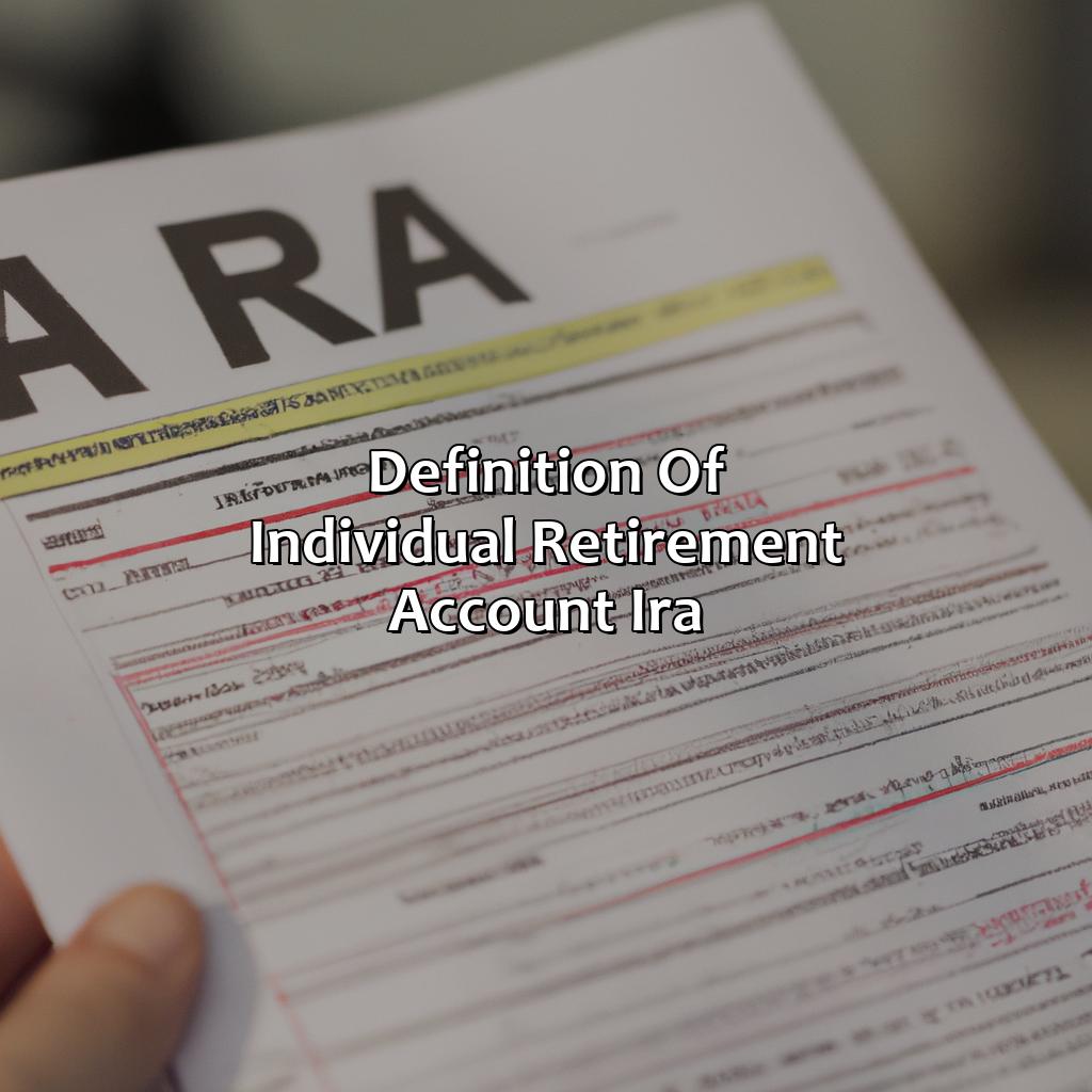 Definition of Individual Retirement Account (IRA)-what is an individual retirement account ira?, 