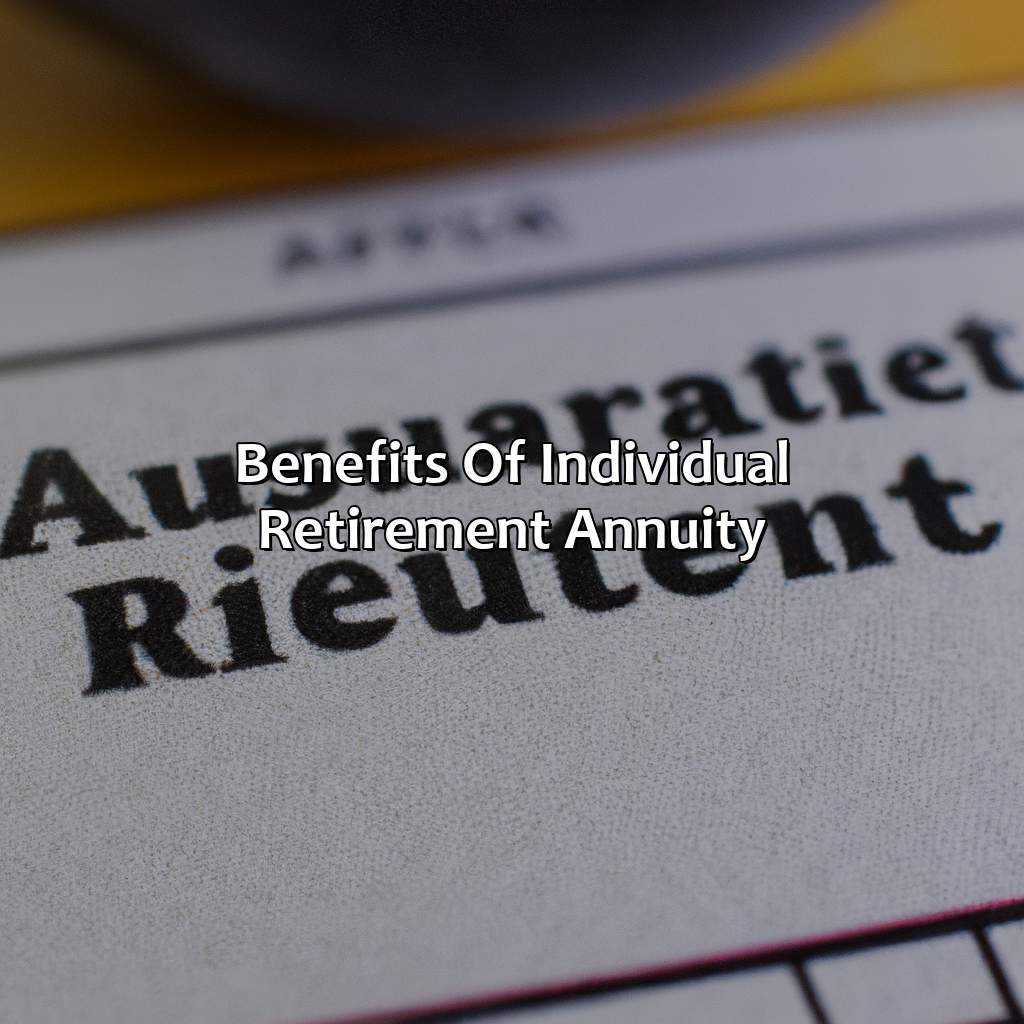 Benefits of Individual Retirement Annuity-what is an individual retirement annuity?, 