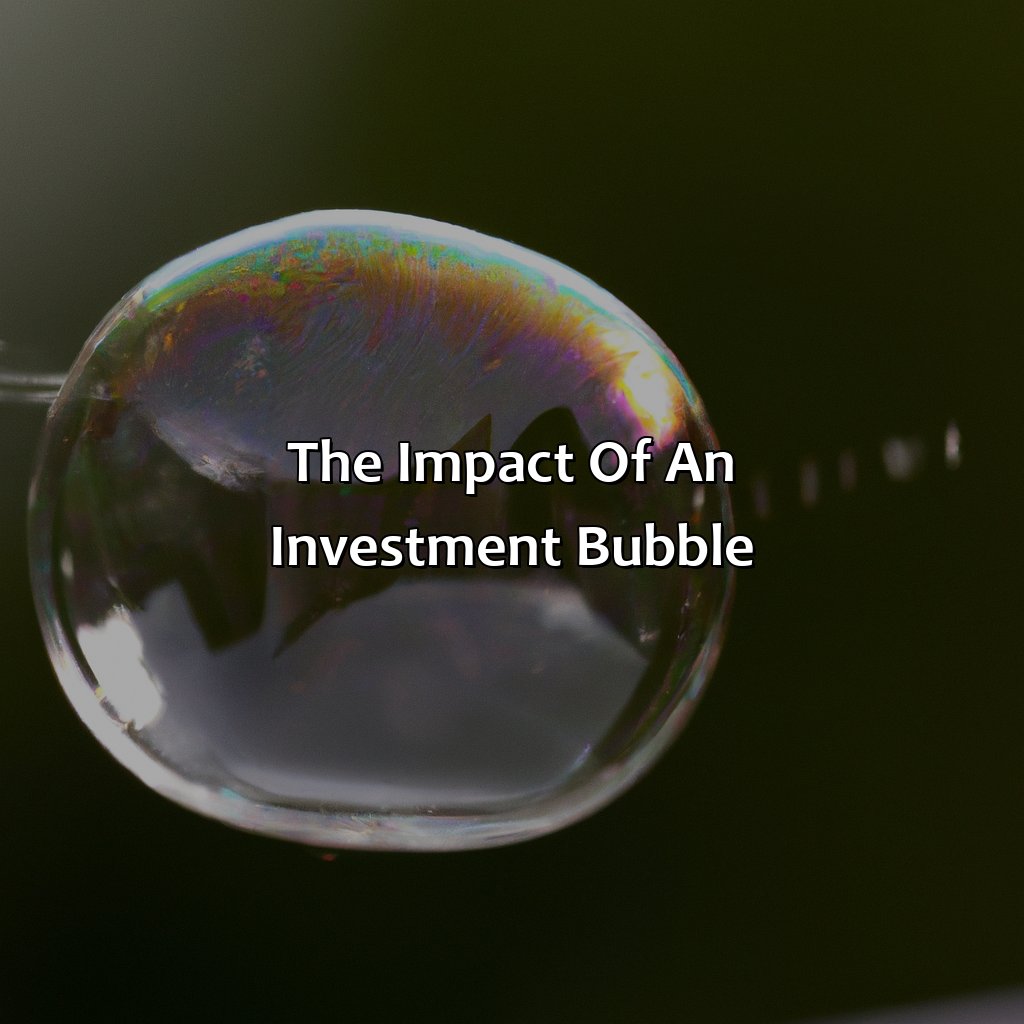 The impact of an investment bubble-what is an investment bubble?, 