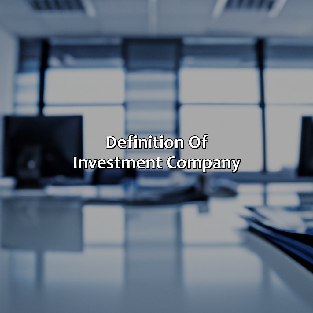 Definition of Investment Company-what is an investment company for tax purposes?, 