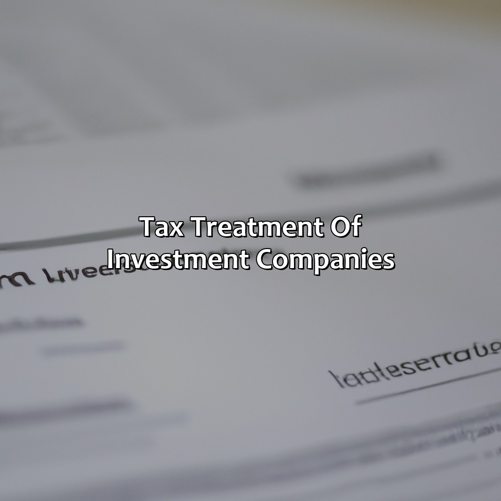 Tax Treatment of Investment Companies-what is an investment company for tax purposes?, 