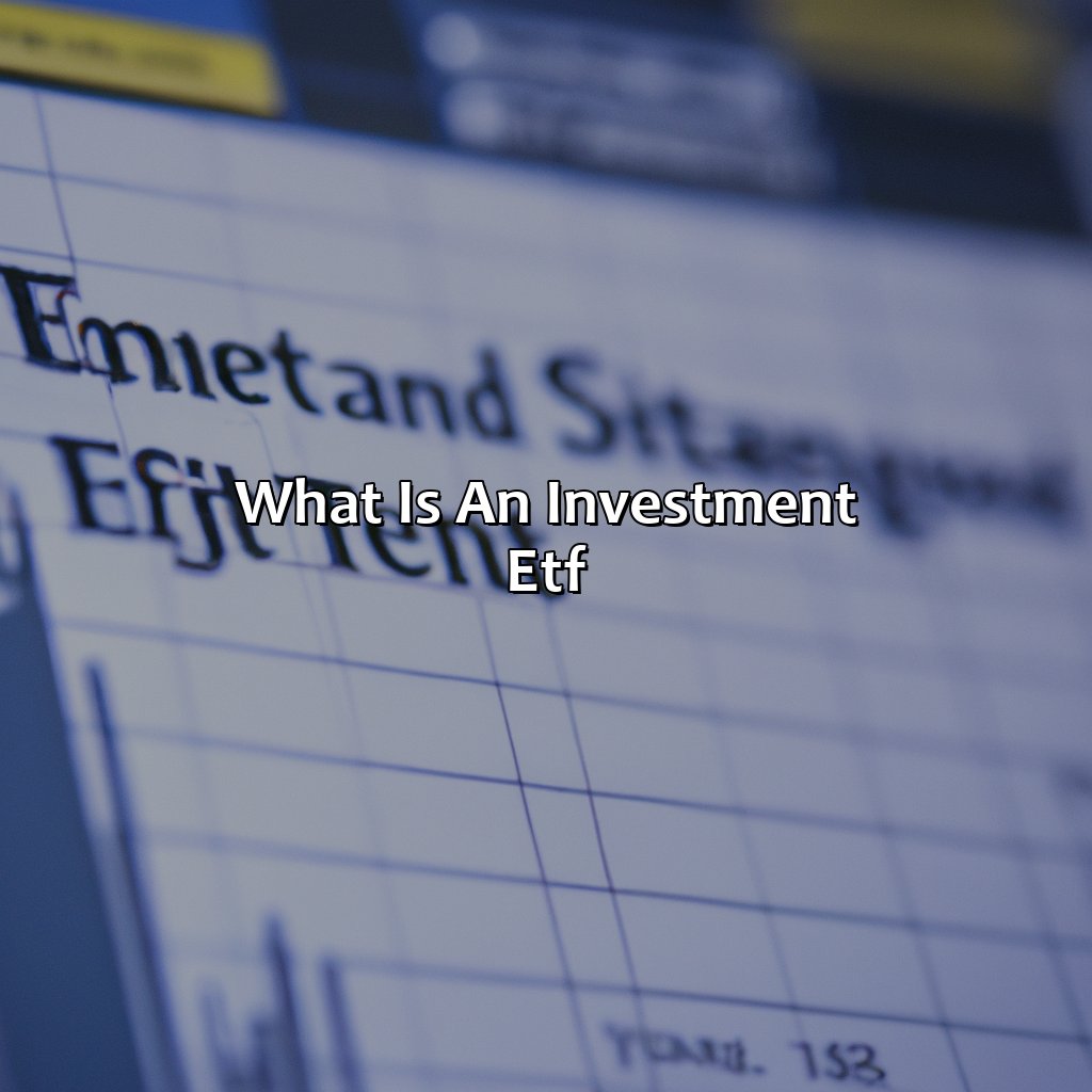 What Is An Investment Etf?