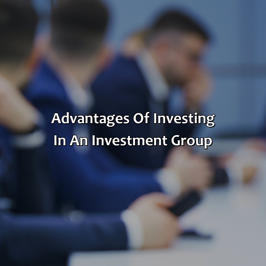 Advantages of Investing in an Investment Group-what is an investment group?, 