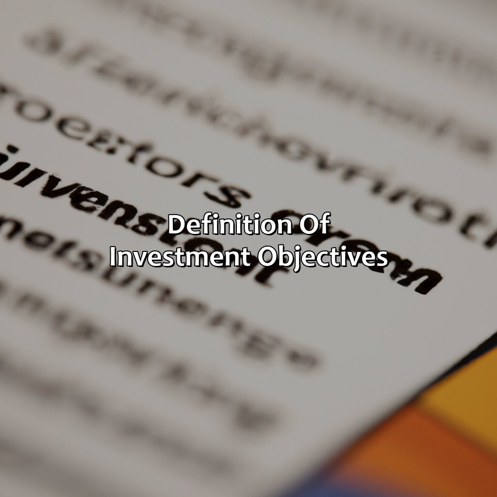 Definition of Investment Objectives-what is an investment objective?, 