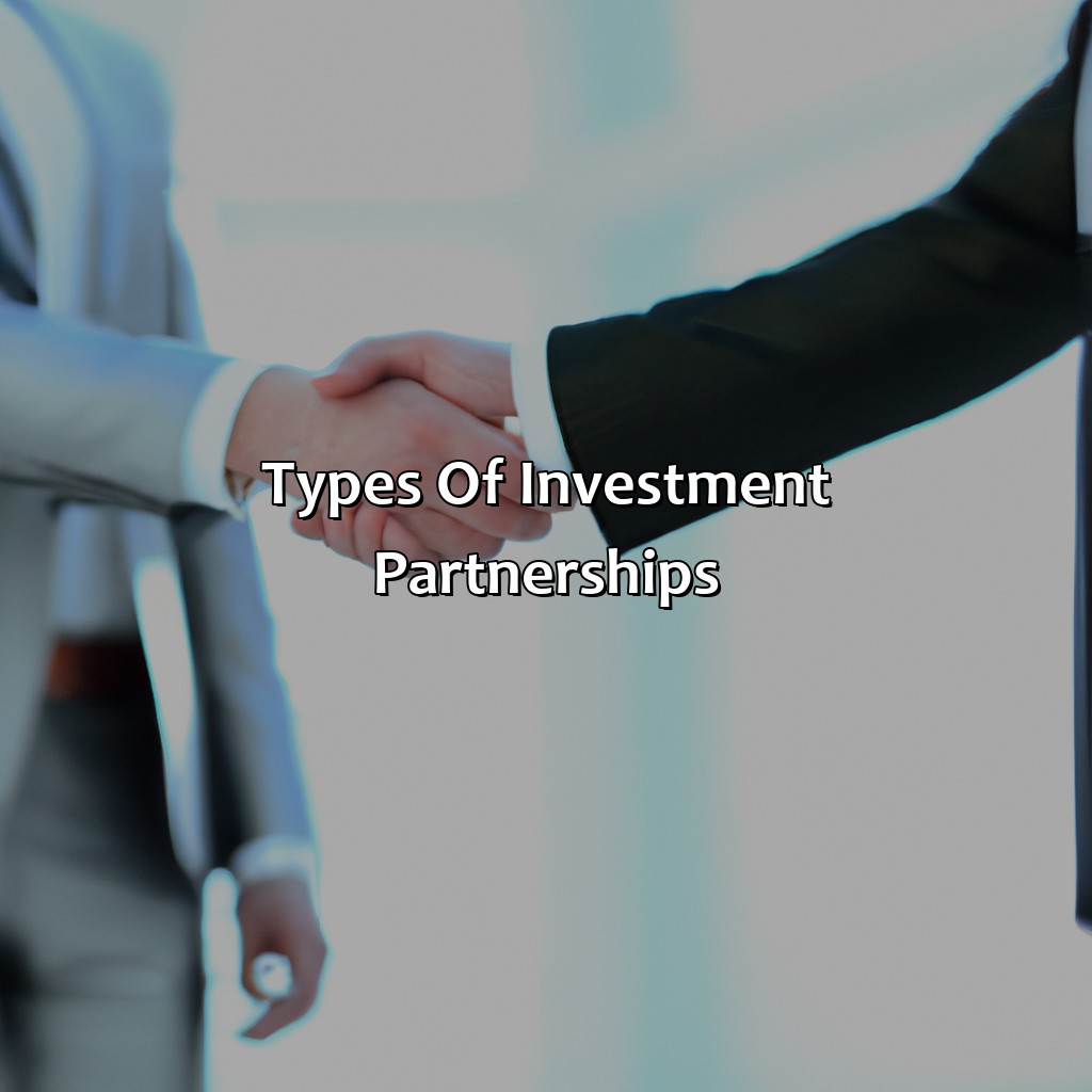 Types of Investment Partnerships-what is an investment partnership?, 