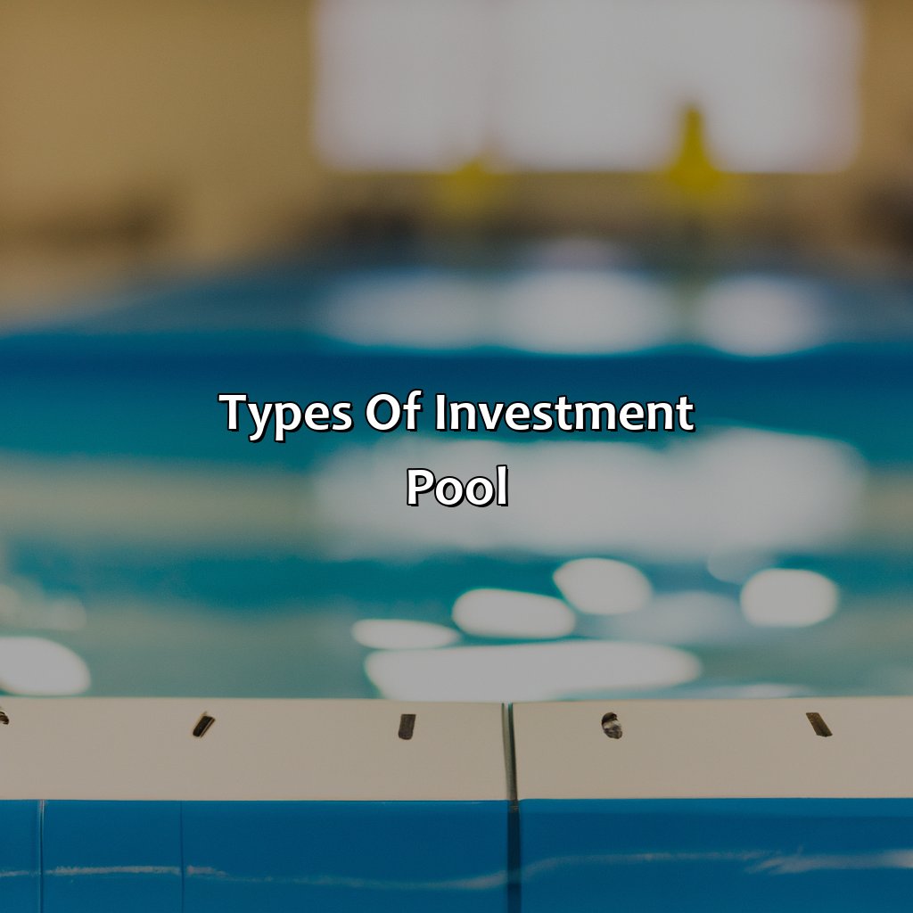 Types of Investment Pool-what is an investment pool?, 