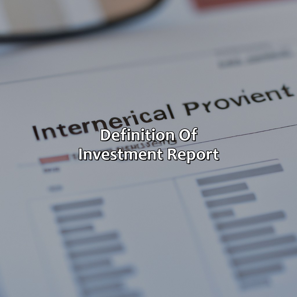 Definition of Investment Report-what is an investment report that is given to potential investors called?, 