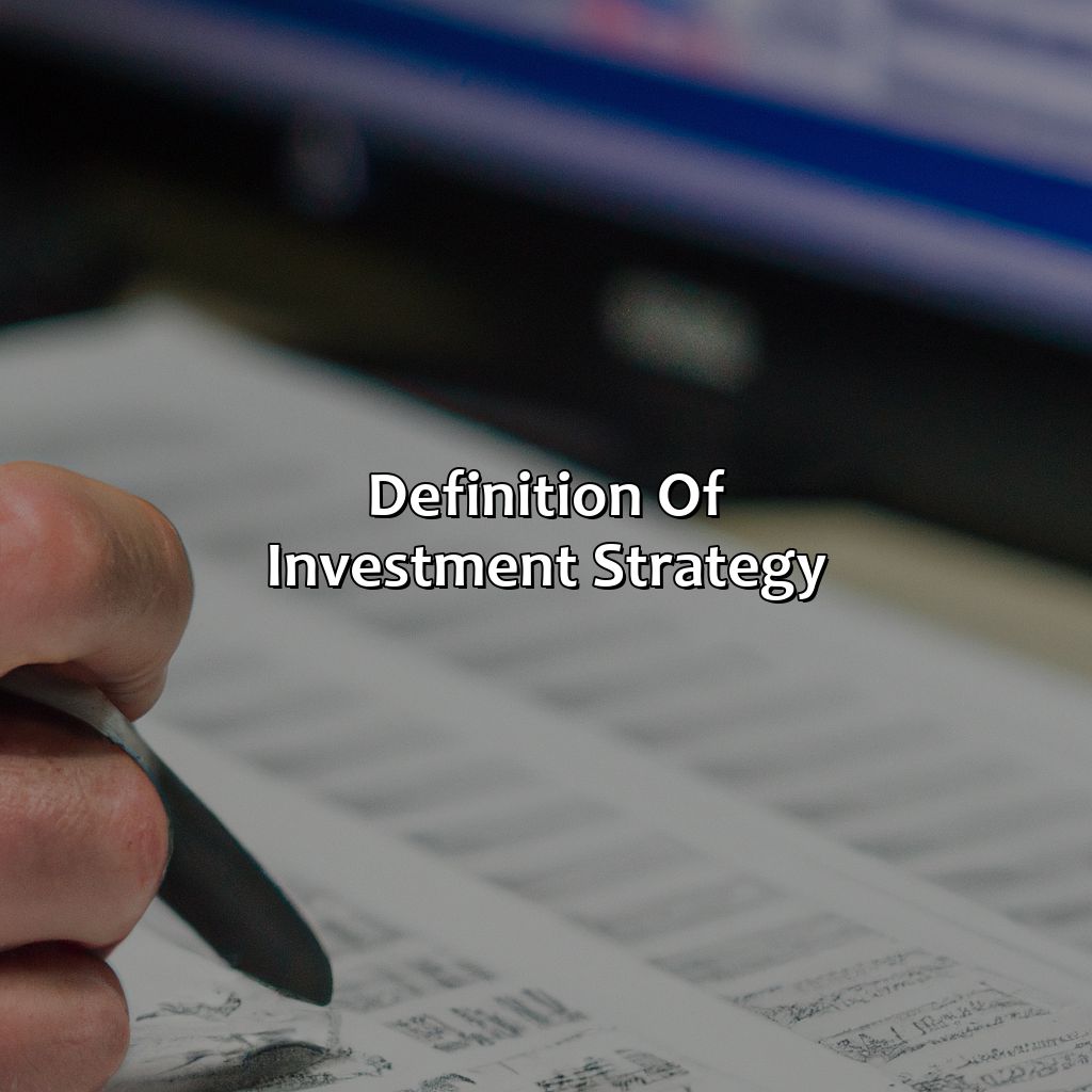 Definition of Investment Strategy-what is an investment strategy?, 