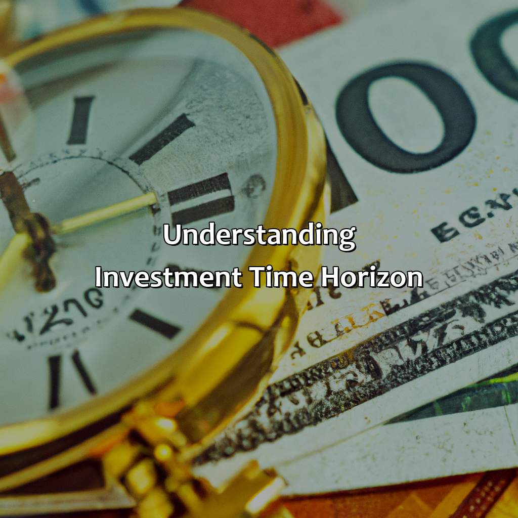 Understanding Investment Time Horizon-what is an investment time horizon?, 