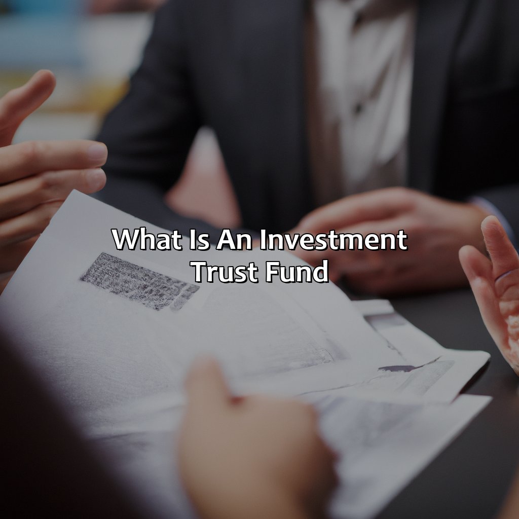 What is an investment trust fund?-what is an investment trust fund?, 