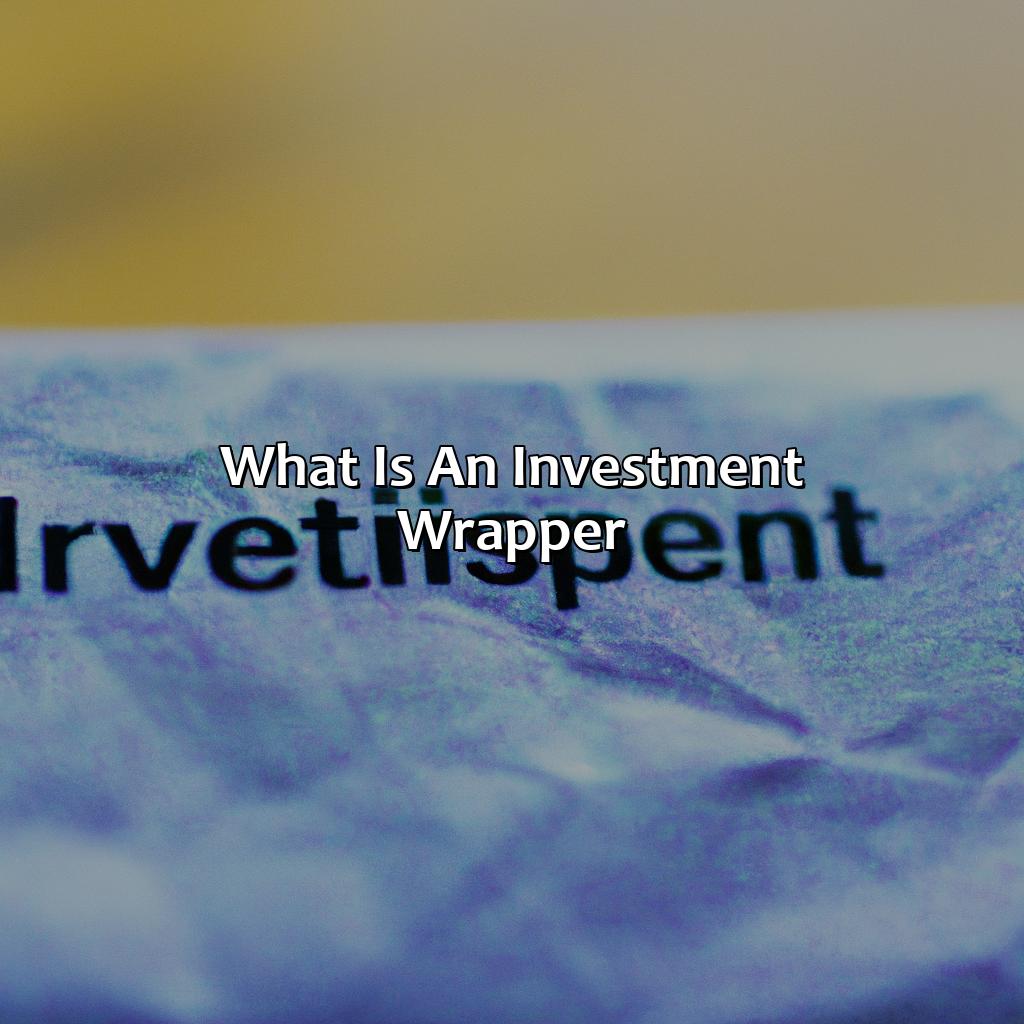 What Is An Investment Wrapper?