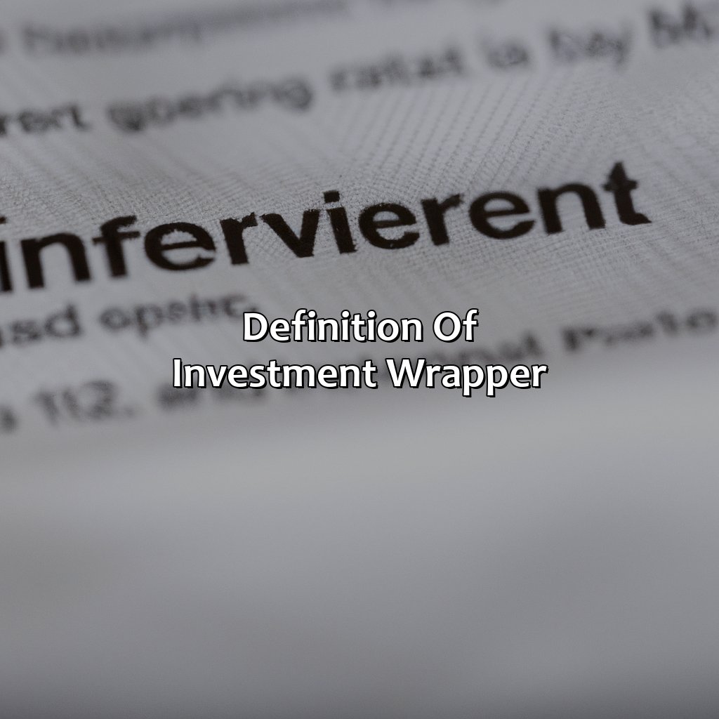 Definition of Investment Wrapper-what is an investment wrapper?, 