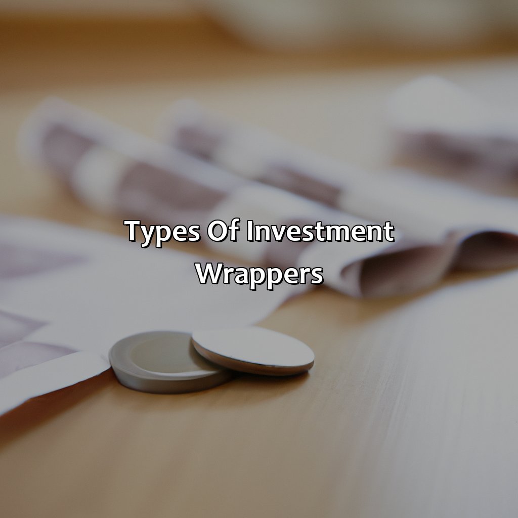 Types of Investment Wrappers-what is an investment wrapper?, 