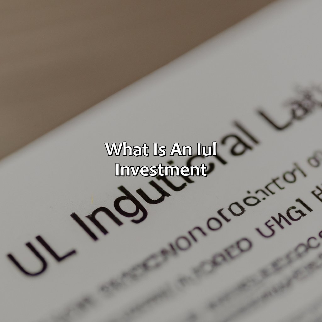 What Is An Iul Investment?