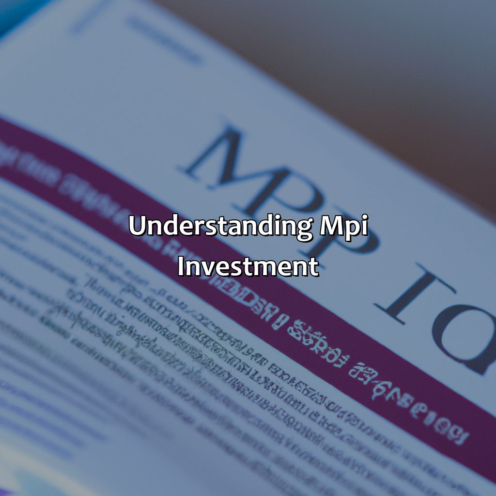 Understanding MPI investment-what is an mpi investment?, 